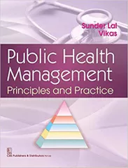 Public Health Management : Principles and Practice 2016 By Lal S.