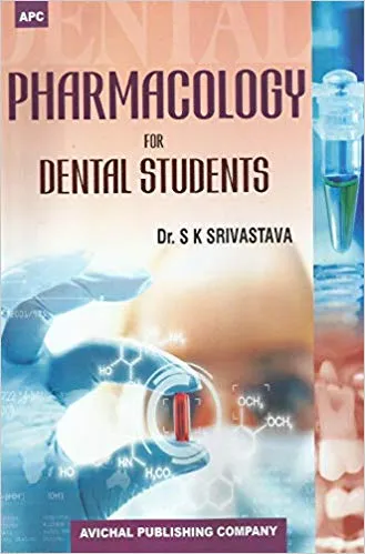 Pharmacology for Dental Students By Srivastava