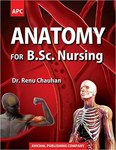 Anatomy for B.Sc. Nursing By Renu Chauhan
