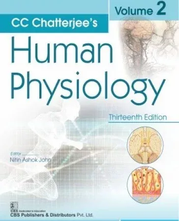 CC Chatterjee's Human Physiology, Volume 2 (13 Edition 2019) By Nitin Ashok John