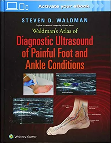 WALDMAN'S ATLAS OF DIAGNOSTIC ULTRASOUND OF PAINFUL FOOT AND ANKLE CONDITIONS BY WALDMAN