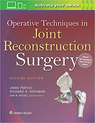OPERATIVE TECHNIQUES IN JOINT RECONSTRUCTION SURGERY, 2ND EDITION 2016 BY PARVIZI