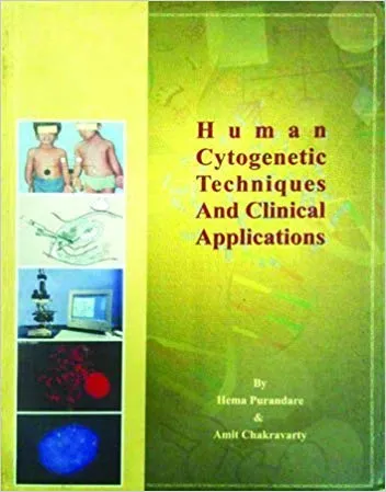 Human Cytogenetic Techniques And Clinical Applications - 1st Edition 2000 By Hema Purandare