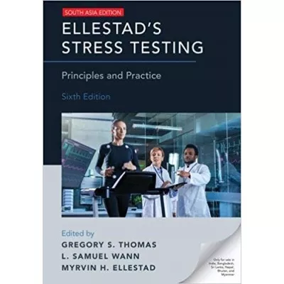 Ellestad's Stress Testing Principles & Practice 6th 2018 by Gregory Thomas