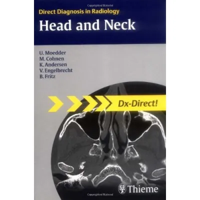 Direct Diagnosis in Radiology: Head & Neck Imaging 1st Edition 2008 by U.Moedder