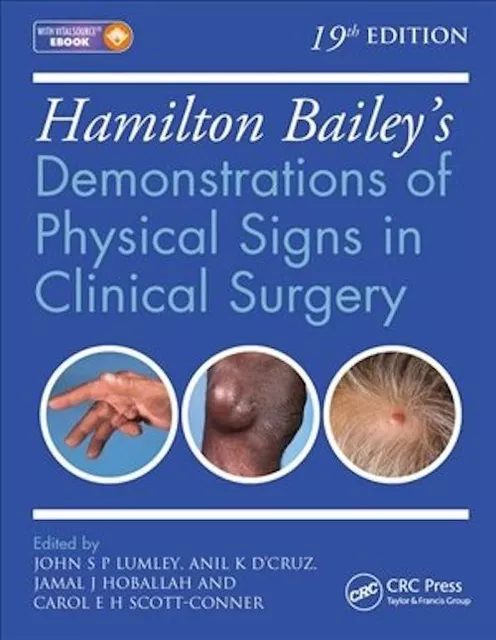 Hamilton Bailey's Demonstrations of Physical Signs in Clinical Surgery 19th Edition 2016 by John SP Lumley