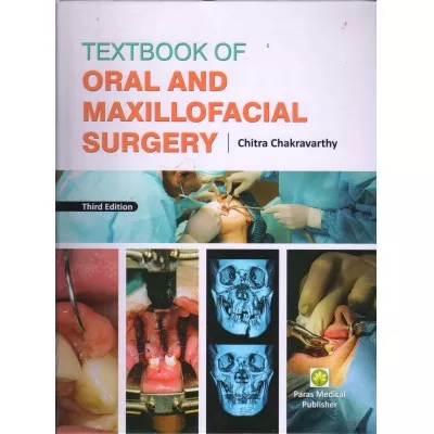 Textbook Of Oral And Maxillofacial Surgery 3rd Edition 2020 by Chitra Chakravarthy