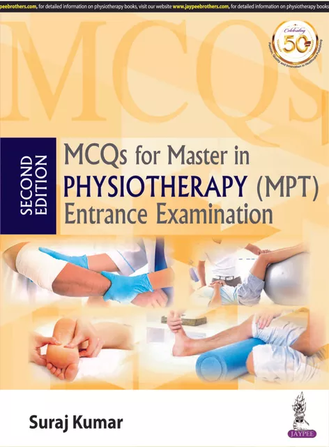 MCQs for Master in  Physiotherapy (MPT) Entrance Examination 2nd Edition 2020 By Suraj Kumar