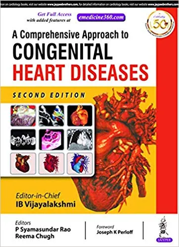 A Comprehensive Approach To Congenital Heart Diseases 2nd Edition 2019 By IB Vijayalakshmi