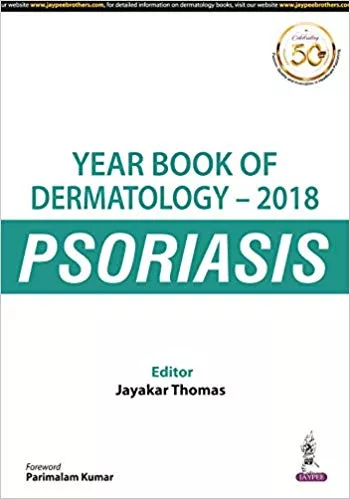 Yearbook Of Dermatology -2018 Psoriasis 1st Edition 2019 By Jayakar Thomas