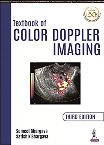 Textbook of Color Doppler Imaging 3rd Edition 2019 By Bhargava