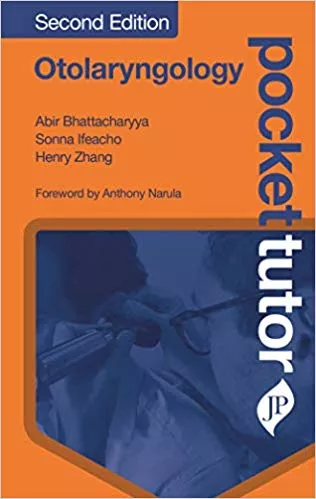 Pocket Tutor Otolaryngology 2nd Edition 2020 By Abir Bhattacharyya