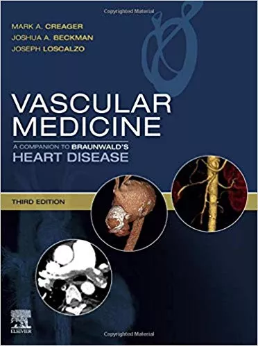Vascular Medicine: A Companion to Braunwald's Heart Disease 3rd Edition 2020 By Creager MD, Mark