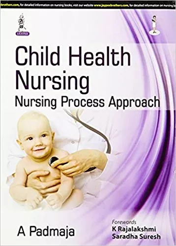 CHILD HEALTH NURSING:NURSING PROCESS APPROACH(PAPERBACK)