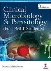 Clinical Microbiology and Parasitology (For DMLT Students) 3rd Edition 206 by Nanda Maheshwari