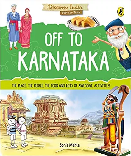 Discover India: Off To Karnataka By Sonia Mehta Publisher Puffin