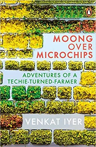 Moong Over Microchips By Venkat Iyer Publisher Viking