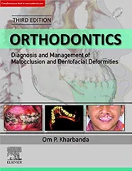 Orthodontics: Diagnosis of & Management of Malocclusion & Dentofacial Deformities 3rd Edition 2019 By Om Prakash Kharbanda