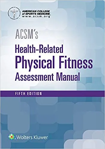 Acsm's Healty-Related Physical Fitness Assessment Manual, 5th Edition (pb),2018 By Acsm