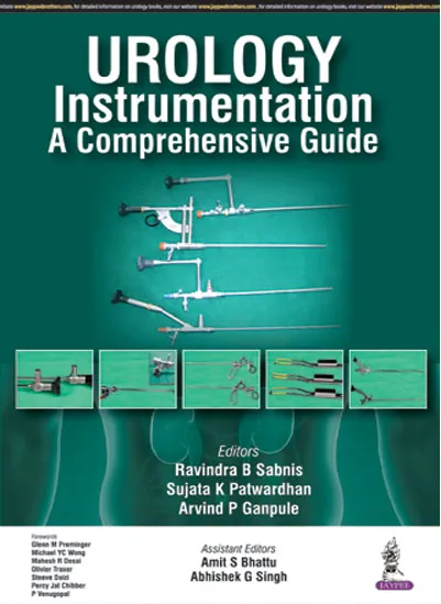 Urology Instrumentation A Comprehensive Guide 1st Edition 2015 By Ravindra B Sabnis