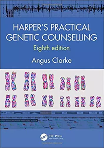 Harper's Practical Genetic Counselling, 8th Edition 2020 By Angus Clarke