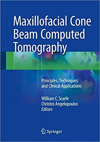 Maxillofacial Cone Beam Computed Tomography 2018 By  William C. Scarfe