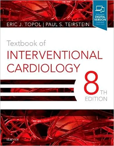 Textbook of Interventional Cardiology 8th Edition 2020 By Eric J. Topol