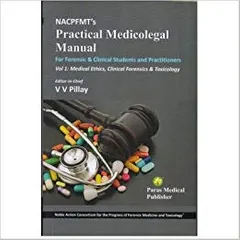 NACPFMT's Practical Medicolegal Manual (Vol-1) 1th Edition 2019 By V V Pillay