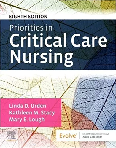 Priorities in Critical Care Nursing 8th Edition 2019 By Linda D. Urden