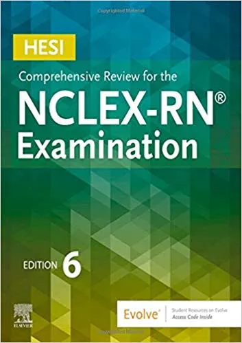 HESI Comprehensive Review for the NCLEX-RN Examination 6th Edition 2019 By HESI