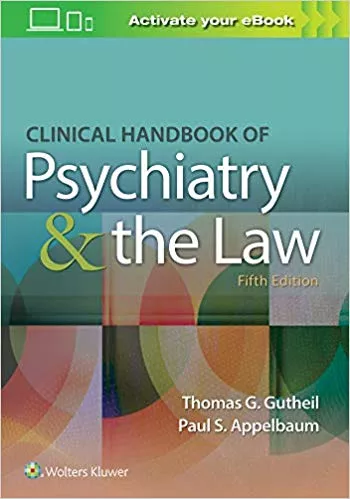 Clinical Handbook of Psychiatry and the Law 5th Edition 2020 By Thomas G. Gutheil