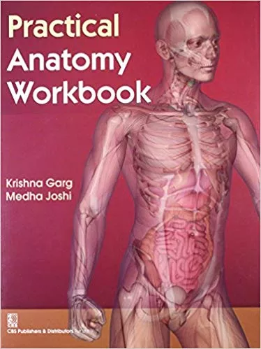 Practical Anatomy Work Book 2018 By Garg