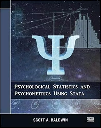 Psychological Statistics and Psychometrics Using Stata 2020 By Scott Baldwin