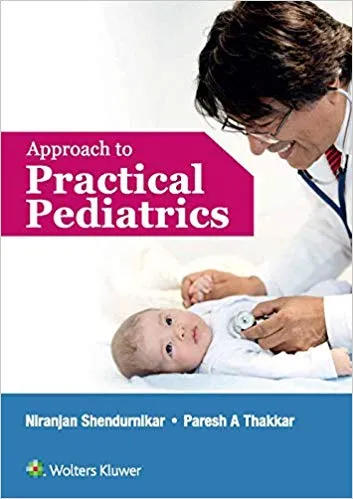 Approach to Practical PediatricsApproach to Practical Pediatrics 2019 By Thakkar