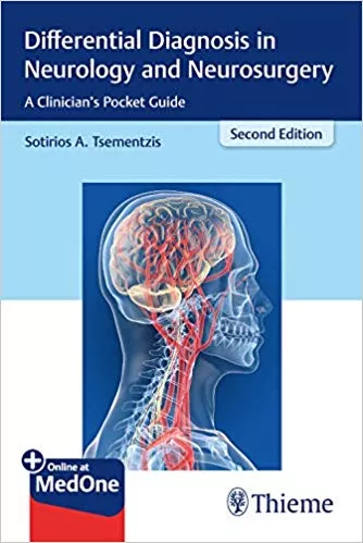 Differential Diagnosis in Neurology and Neurosurgery 2nd Edition 2019 By Sotirios A. Tsementzis