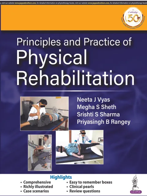 Principles and Practice of Physical Rehabilitation by Neeta J Vyas