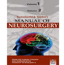Ramamurthi & Tandon's Manual of Neurosurgery (2 Volume set) 1st Edition 2014 by Prakash Narain Tandon