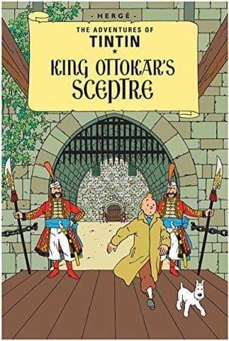 The adventures of Tintin: King Ottokar's Sceptre [Album] [Jan 01, 2013] Herge