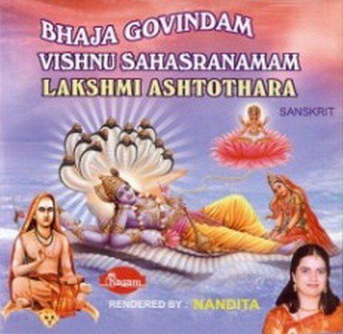 Bhaja Govindam - Vishnu Sahasranamam - Lakshmi Ashtothara (By Nanditha) [Audio CD]