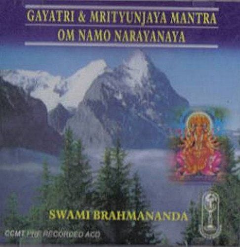 Gaayathri & Mruthyunjaya Manthra Om Namo Narayanaya [Audio CD] Swaamy Bramhananda
