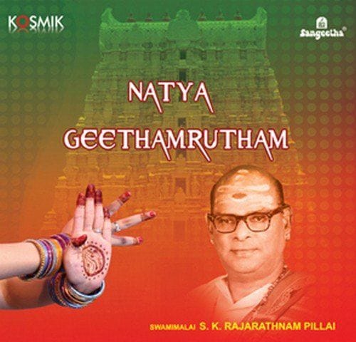 Natya Geethamrutham [Audio CD] Natyaselvam and Kalaimamani