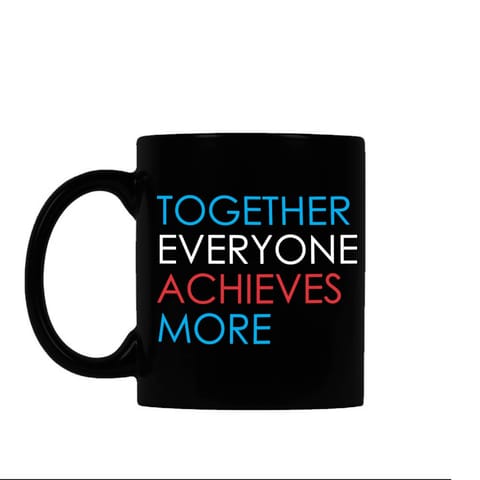 Together Everyone Achieves More Coffee Mug