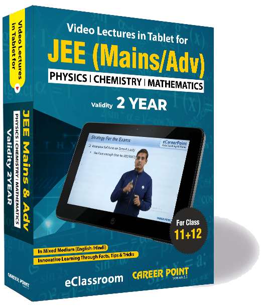 Video Lectures in Tablet for JEE Mains & Adv | PCM (11th+12th) | Validity 2 Yr | Medium : Mixed Language