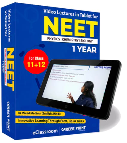 Video Lectures in Tablet for Complete NEET | PCB (11th+12th) | Validity 1 Yr | Medium : Mixed Language