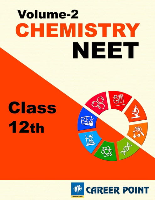 Chemistry for NEET (Vol-2) By Career Point (Class 12th)