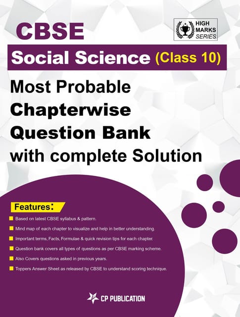 CBSE Social Science Class 10th - Most Probable Questions Bank with Complete Solution