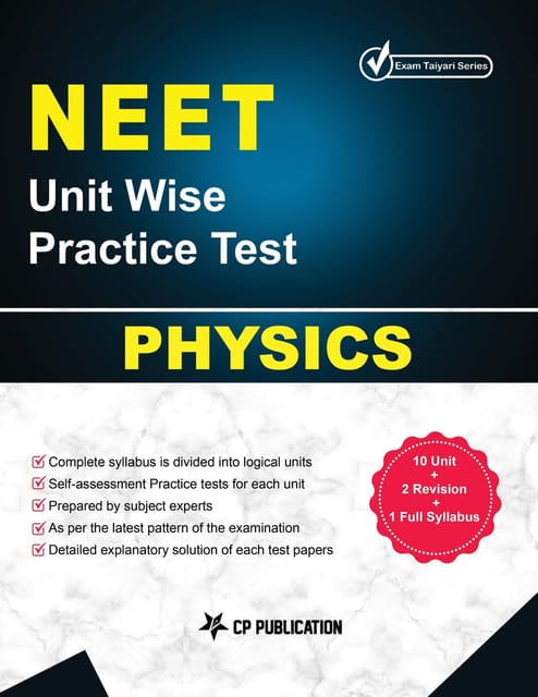 NEET Physics - Unit wise Practice Test Papers