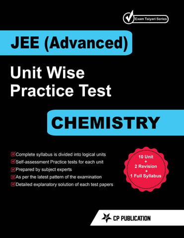 JEE Advanced Chemistry - Unit wise Practice Test Papers
