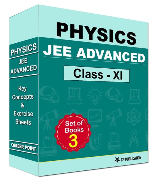 JEE (Advanced) Physics - Key Concepts & Exercise Sheets  (For Class XI and Above)