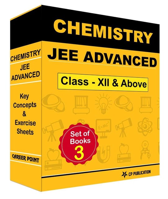 JEE (Advanced) Chemistry - Key Concepts & Exercise Sheets  (For Class XII and Above)